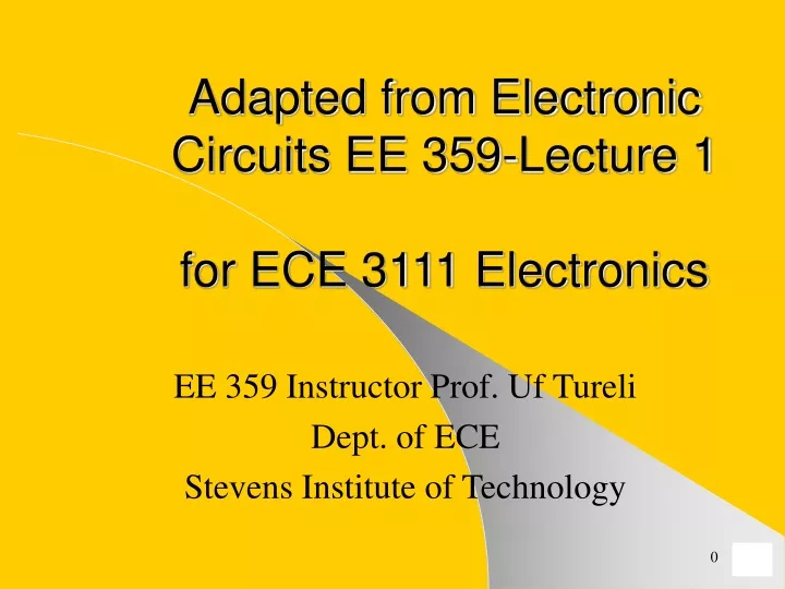 adapted from electronic circuits ee 359 lecture 1 for ece 3111 electronics