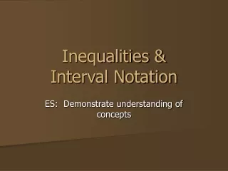 Inequalities &amp; Interval Notation