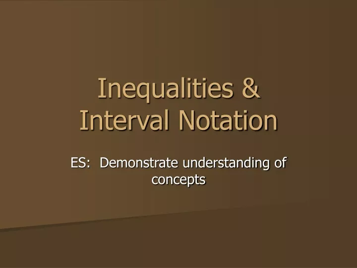 inequalities interval notation