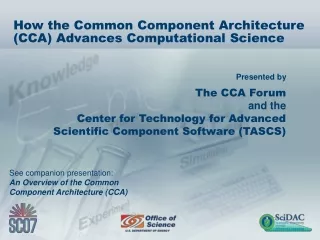 How the Common Component Architecture (CCA) Advances Computational Science