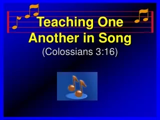 Teaching One Another in Song (Colossians 3:16)