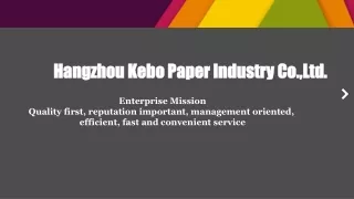 Hangzhou Kebo Paper Industry Co.,Ltd.