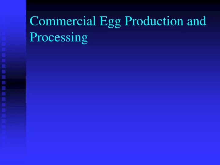 commercial egg production and processing