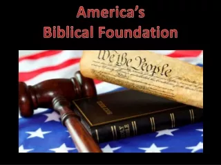 America’s  Biblical Foundation