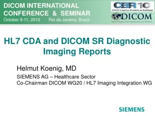 HL7 CDA and DICOM SR Diagnostic Imaging Reports