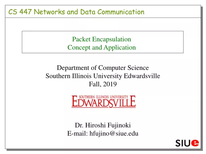 packet encapsulation concept and application