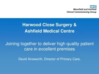 Harwood Close Surgery &amp;  Ashfield Medical Centre