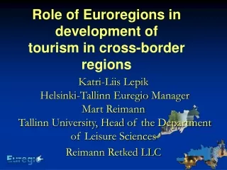Role of Euroregions in development of tourism in cross-border regions