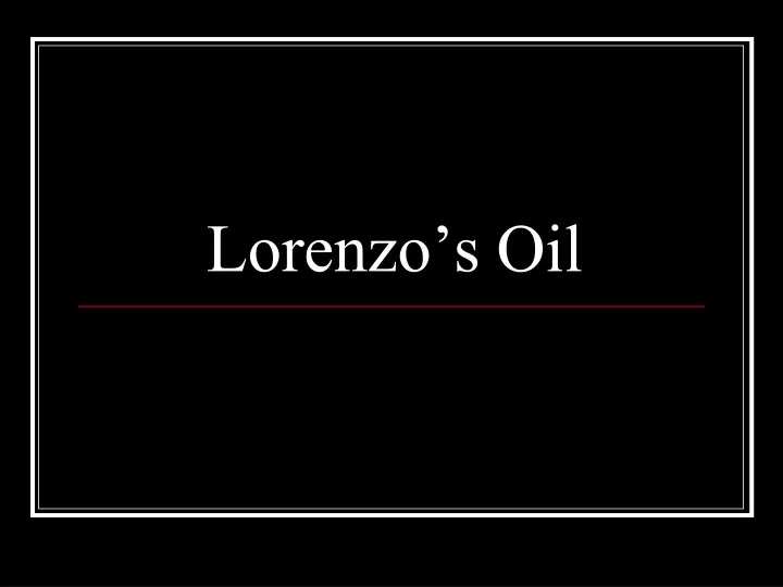 lorenzo s oil