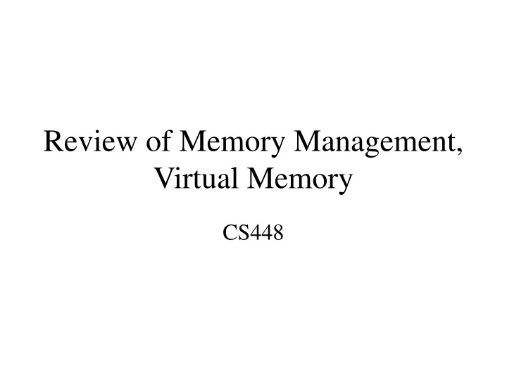 review of memory management virtual memory