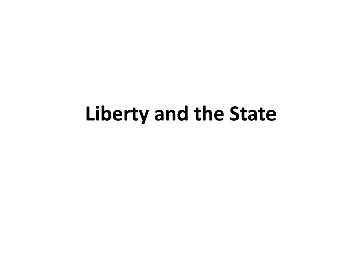 liberty and the state