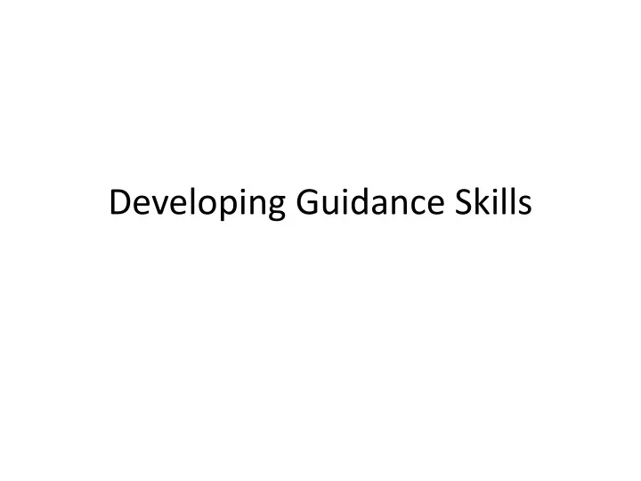 developing guidance skills