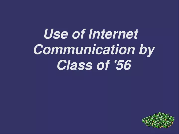 use of internet communication by class of 56