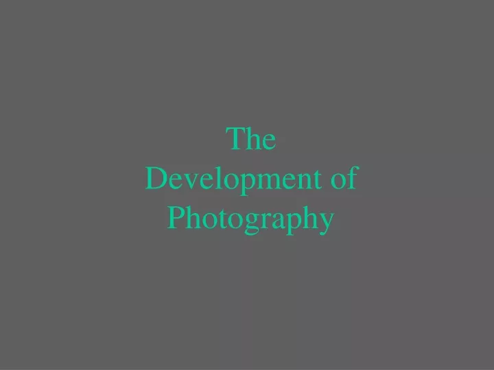 the development of photography