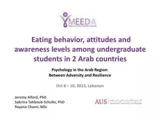 Eating behavior, attitudes and awareness levels among undergraduate students in 2 Arab countries