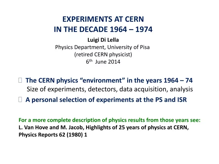 experiments at cern in the decade 1964 1974 luigi