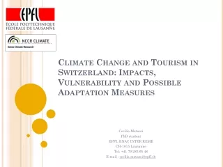 Climate Change and Tourism in Switzerland: Impacts, Vulnerability and Possible Adaptation Measures