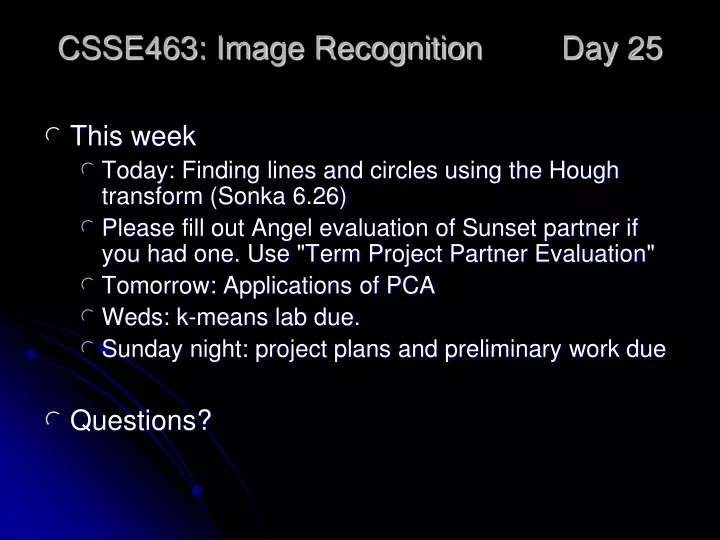 csse463 image recognition day 25