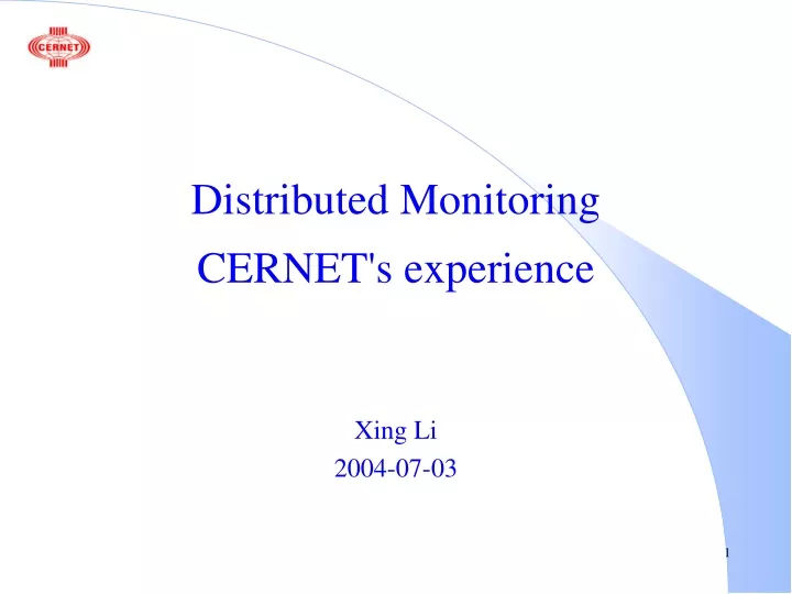 distributed monitoring cernet s experience