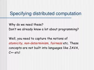 Specifying distributed computation
