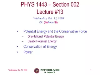 PHYS 1443 – Section 002 Lecture #13