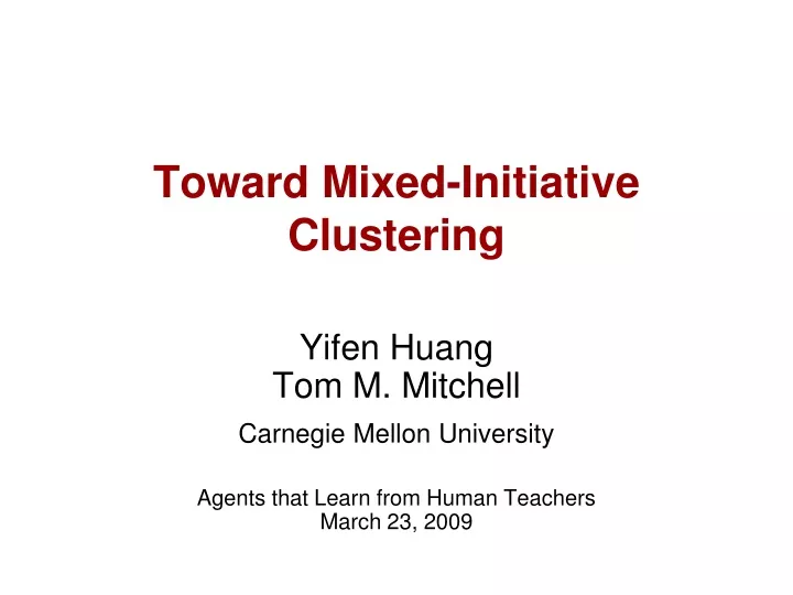 toward mixed initiative clustering