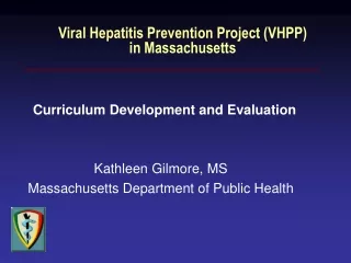 Viral Hepatitis Prevention Project (VHPP) in Massachusetts