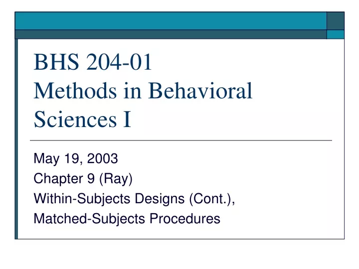 bhs 204 01 methods in behavioral sciences i