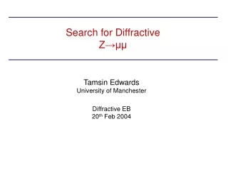 Search for Diffractive  Z? ??