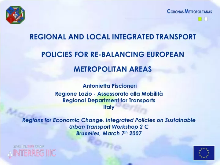 regional and local integrated transport policies for re balancing european metropolitan areas