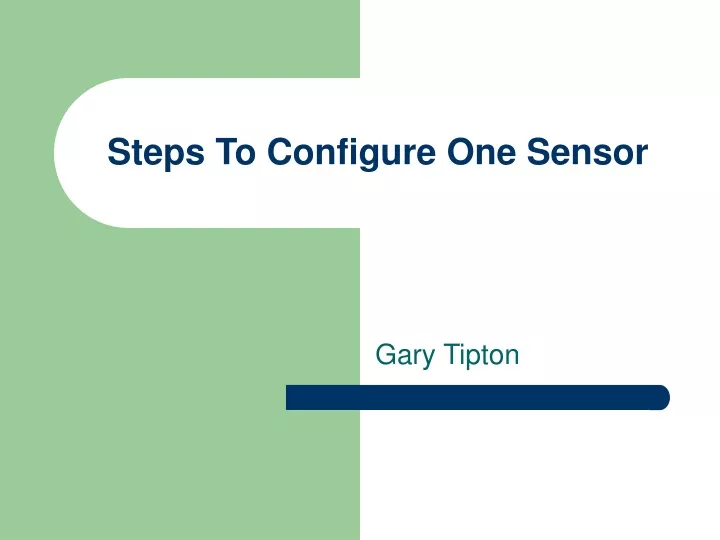 steps to configure one sensor