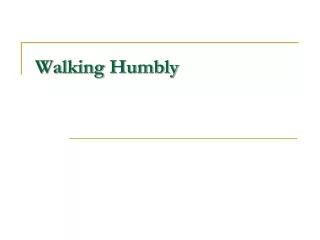 Walking Humbly