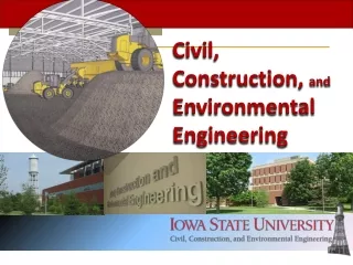 Civil, Construction,  and Environmental Engineering