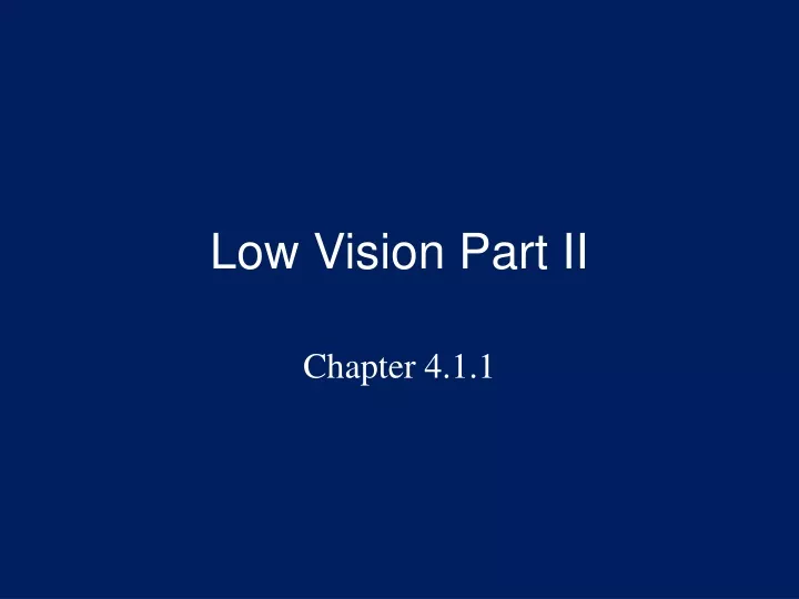 low vision part ii