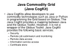 Exploring Java Commodity Grid: Globus Toolkit Integration - slide 1