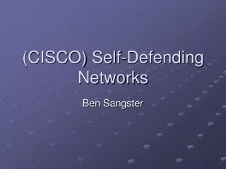 (CISCO) Self-Defending Networks