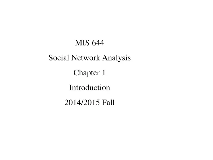 mis 644 social network analysis chapter
