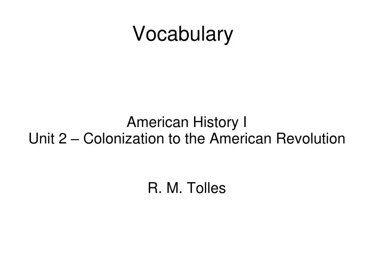 american history i unit 2 colonization to the american revolution r m tolles