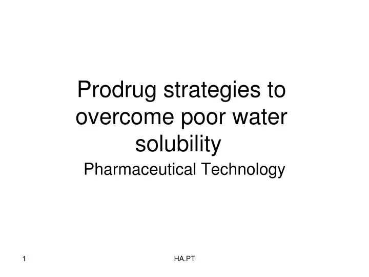 prodrug strategies to overcome poor water solubility