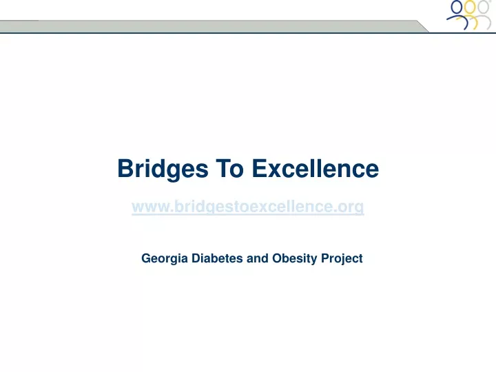 bridges to excellence
