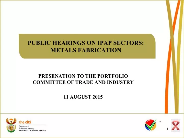 public hearings on ipap sectors metals fabrication
