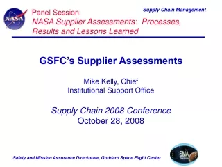 Panel Session: NASA Supplier Assessments:  Processes, Results and Lessons Learned