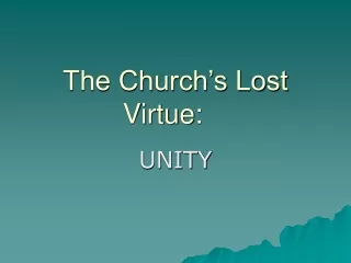 The Church’s Lost Virtue: