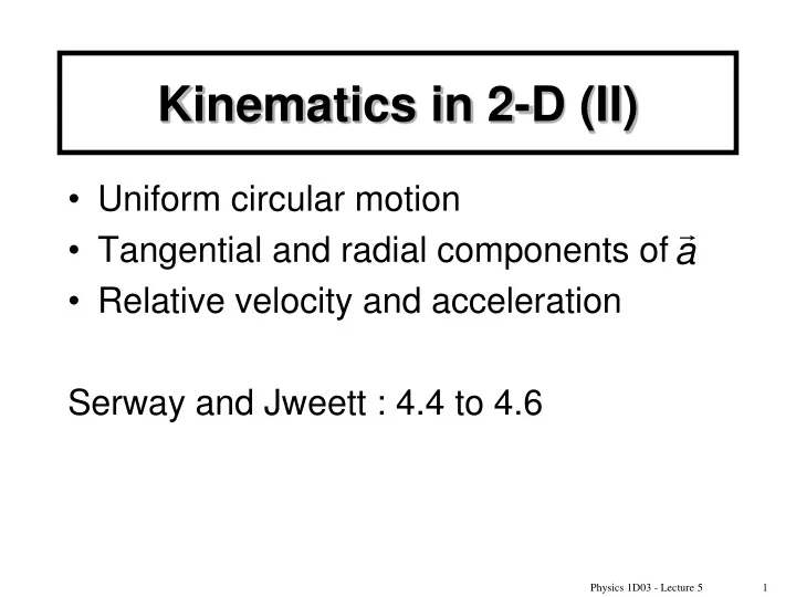 kinematics in 2 d ii
