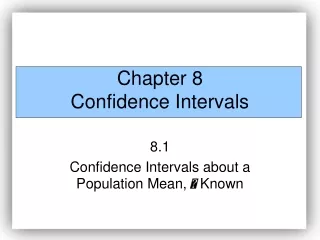 Chapter 8 Confidence Intervals