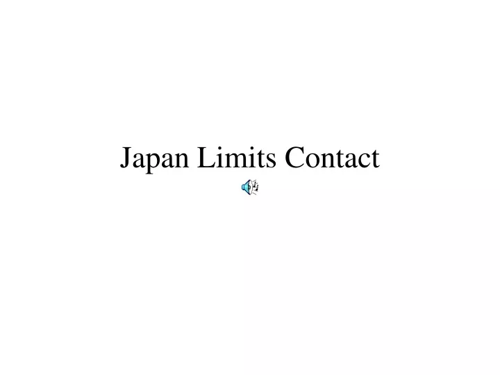 japan limits contact