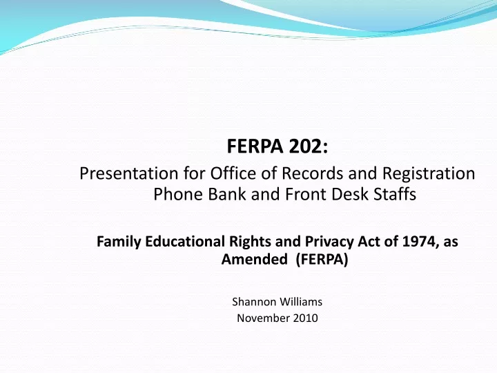 ferpa 202 presentation for office of records