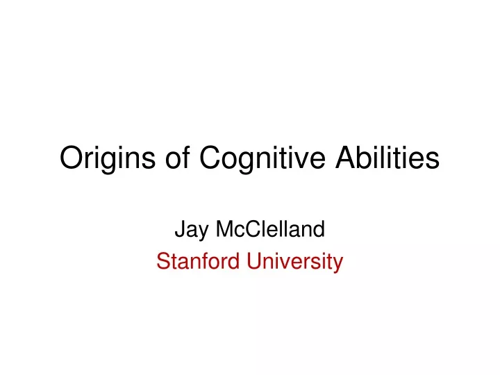 origins of cognitive abilities