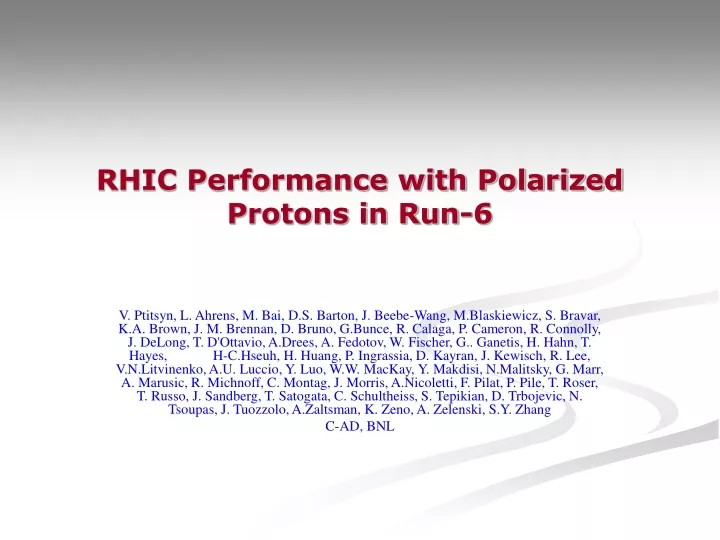 rhic performance with polarized protons in run 6