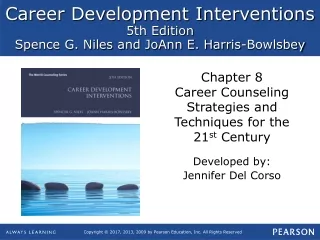 Chapter 8 Career Counseling Strategies and Techniques for the 21 st  Century